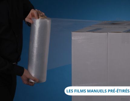 Explications et avantages des films manuels pré-étirés pour filmer vos palettes à moindre effort